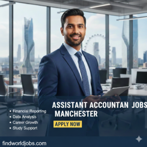 Assistant Accountant Jobs Manchester Apply Now